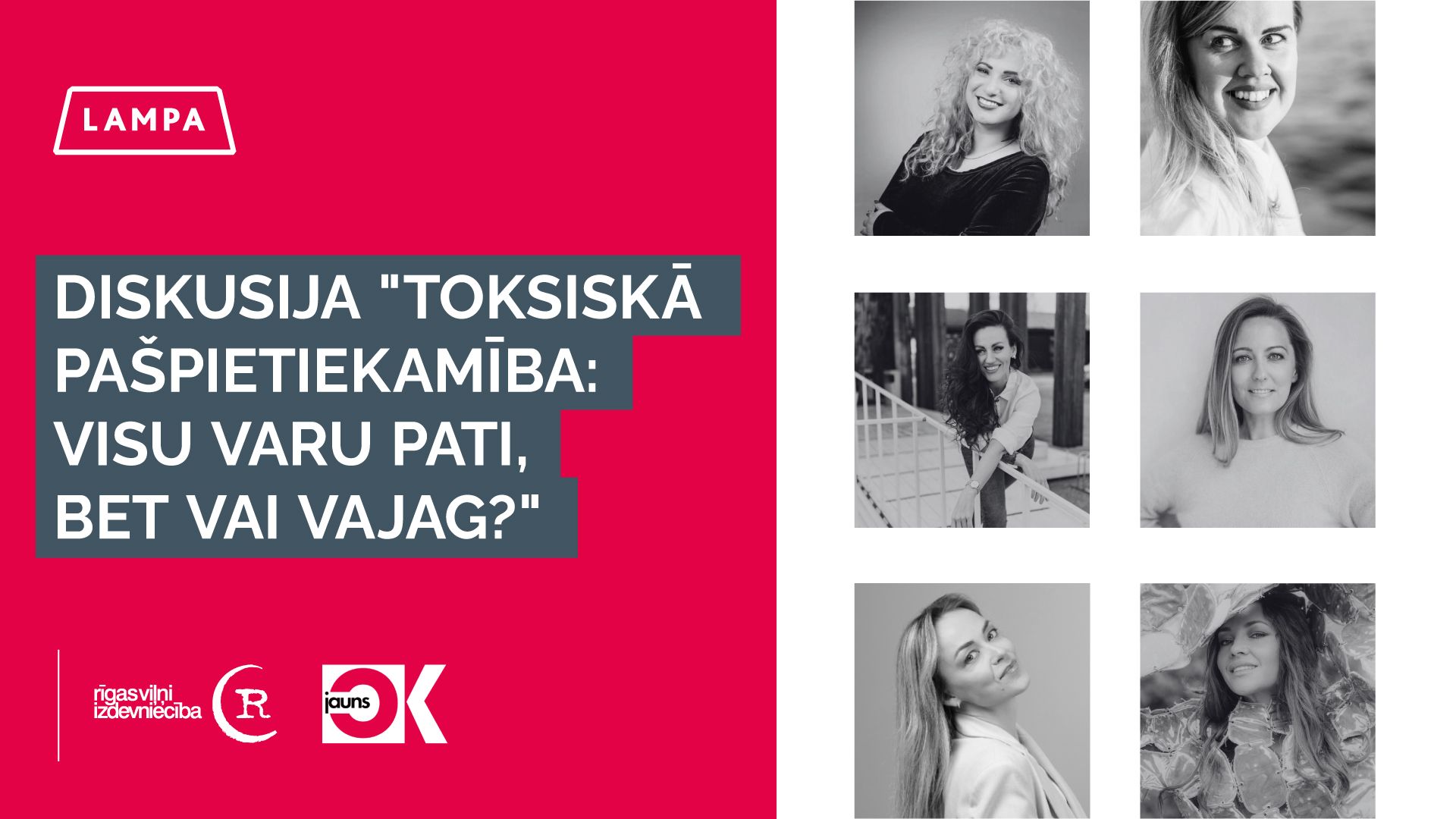 Diskusija: Toksiskā pašpietiekamība: visu varu pati, bet vai vajag?