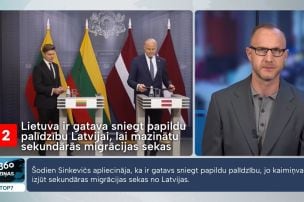 Lietuva ir gatava sniegt papildu palīdzību Latvijai, lai mazinātu sekundārās migrācijas sekas